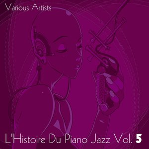 L'histoire du piano jazz, Vol. 5