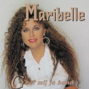 Maribelle - Geef Mij Je Hand - Zortam Music