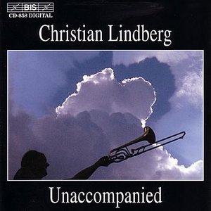 TELEMANN / SANDSTROM / LINDBERG: Christian Lindberg Unaccompanied