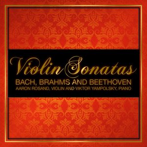 Bach, Brahms and Beethoven - Violin Sonatas