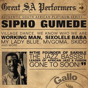 Great South African Performers - Sipho Gumede
