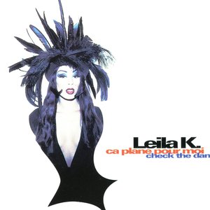 Leila K. - Ca Plane Pour Moi - Check The Dan - Zortam Music