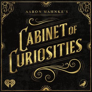 Aaron Mahnke's Cabinet of Curiosities için avatar