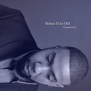 Before I Get Old