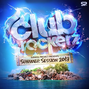 Clubrockerz: Sunhill Project Presents Summer Session 2013