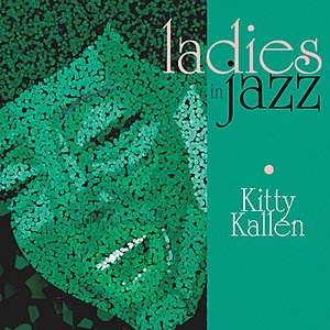 Ladies in Jazz - Kitty Kallen