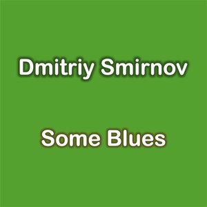 Some Blues
