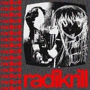 radikrill