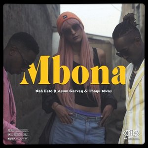 Mbona (feat. Thayu Mwas & Asum Garvey) - Single