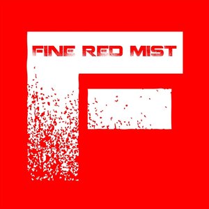 Fine Red Mist