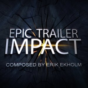 Epic Trailer Impact