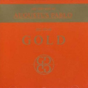 The Very Best of Augustus Pablo Gold [Limited Edition]