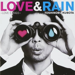 LOVE & RAIN 〜LOVE SONGS〜