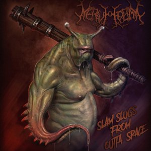 Slam Slugs From Outta' Space