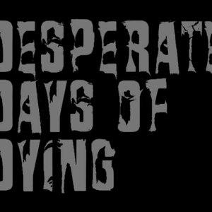DESPERATE DAYS OF DYING 的头像