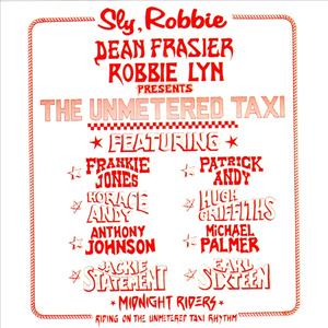 SLY & ROBBIE - The Unmetered Taxi - Zortam Music