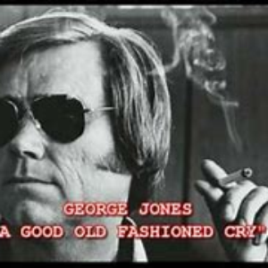 George Jones & Marge Singleton - A Good Old Fashioned Cry - Zortam Music
