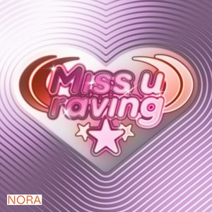 Image for 'Miss U Raving'