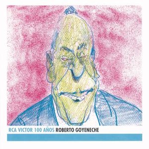 Roberto Goyeneche - RCA Victor 100 Años
