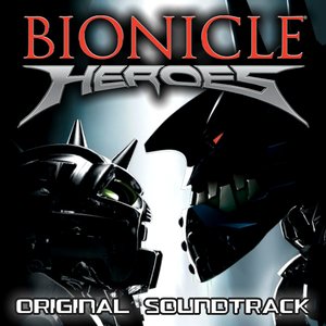 BIONICLE Heroes Original Soundtrack