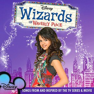 Wizards of Waverly Place (Songs from and Inspired By the TV Series & Movie)