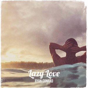 Lazy Love - Single