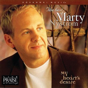 The Best of Marty Nystrom My Hearts Desire