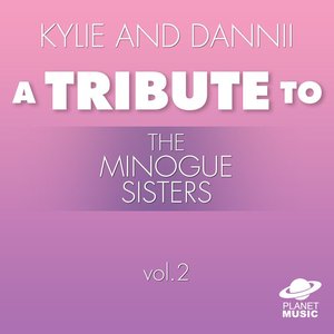 Kylie and Dannii: A Tribute to the Minogue Sisters, Vol. 2