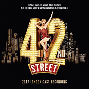 42nd Street (2017 London Cast)