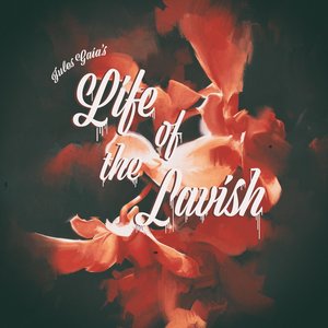 Life of the Lavish - Single