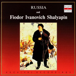 Russian Vocal School. Feodor Chaliapin - vol.1