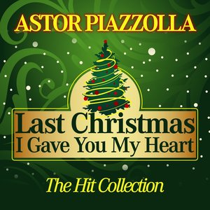 Last Christmas I Gave You My Heart (The Hit Collection)