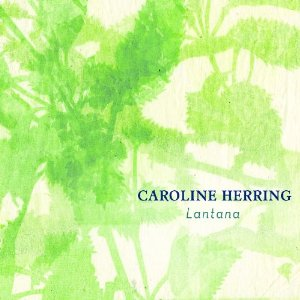 Caroline Herring - Lantana - Zortam Music