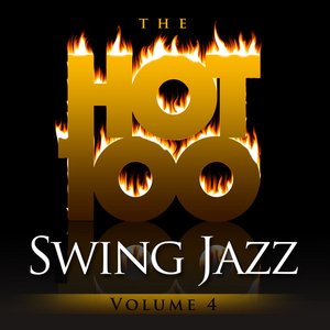 The Hot 100 - Swing Jazz, Vol. 4