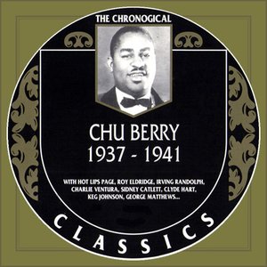 The Chronological Classics: Chu Berry 1937-1941