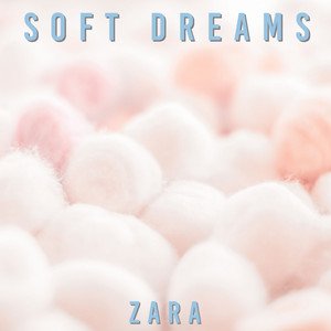 SOFT DREAMS