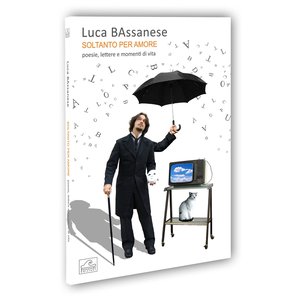 Audiolibro: Soltanto Per Amore, Poesie Lettere E Momenti Di Vita