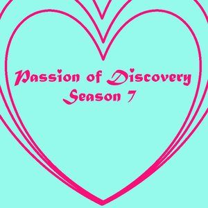 Image for 'Passion of Discovery Season 7'