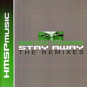 Stay Away (The Remixes)