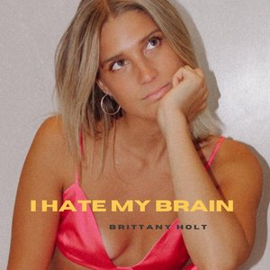 I hate my brain