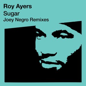 Sugar (Joey Negro Re-Mixes)