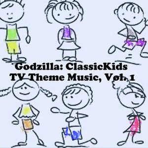 Godzilla: Classic Kids TV Theme Music, Vol. 1