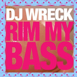 RIM MY BASS EP