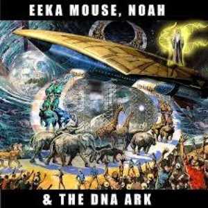 Eek-A-Mouse - Noah & The Dna Ark - Zortam Music