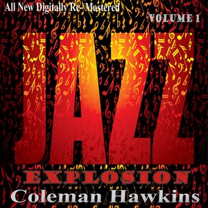 Coleman Hawkins: Jazz Explosion, Vol. 1