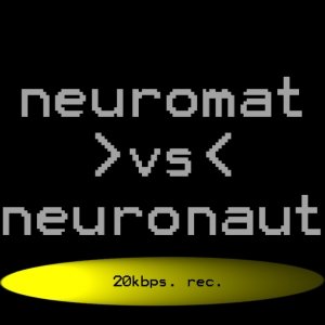 Zdjęcia dla 'Neuromat vs. Neuronaut'