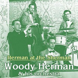 Herman At The Sherman