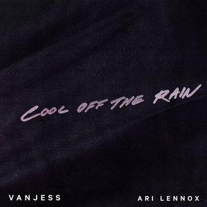 Cool Off the Rain (feat. Ari Lennox) - Single