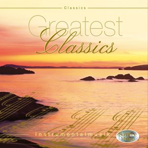 Greatest Classics (Classic Relaxation Music from World-Renowned Composers)