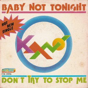 Don't Try to Stop Me / Baby Not Tonight (7 Single)